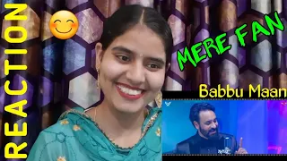 Mere Fan | Babbu Maan song Reaction | Jatti in Punjab | Aah Chak 2018 | Latest punjabi songs 2017 |