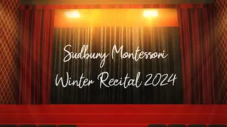 Sudbury Montessori Winter Recital - January 28, 2024