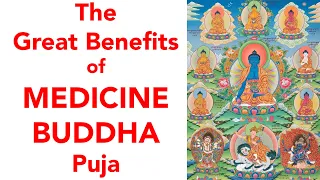 The Great Benefits of Medicine Buddha Puja