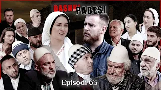 DASHNI DHE PABESI - Episodi 63 ( Tregime të Vjetra)
