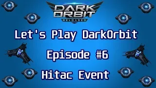 Let's Play DarkOrbit [HD+/ENG] Episode #6 - Hitac Event