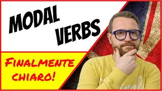 MODAL VERBS In INGLESE - (verbi modali) Una GUIDA COMPLETA!