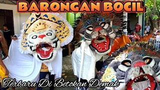 TIGA SANGGAR BARONGAN BOCIL‼️PERFOM PERDANA - BETOKAN DEMAK