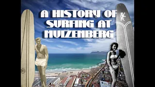 A history of surfing at Muizenberg ,(WHERE LEGENDS BEGAN).