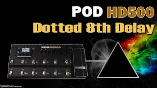 POD HD500 DELAY Dotted 8th - Colcheia Pontuada [HD 500 presets].