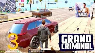 Grand Criminal Online Sandbox Gameplay Walkthrough (iOS, Android) - Part 3