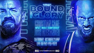 Impact Bound For Glory 2021 Christian Cage (c) vs Josh Alexander Full Match