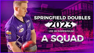 2023 Springfield Doubles Shootout | A Squad | Bowling Tournament