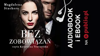 Bez zobowiązań. Magdalena Stachera. Audiobook PL