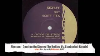 Signum Feat. Scott Mac - Coming On Strong (Bo Bellow Vs. Euphoriah Remix)