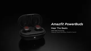 Amazfit Powerbuds | Hear The Beats