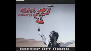 DJ Jurgen presents Alice DJ- Better Off Alone (UK Short Cut)