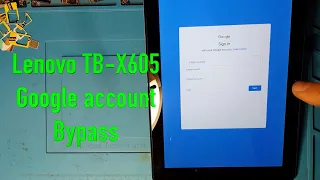Lenovo TB X605F Google Account Bypass