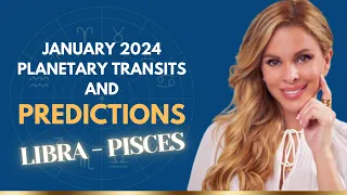January PREDICTIONS: Planetary Shifts and Transits | LIBRA - PISCES | Vedic Astrology