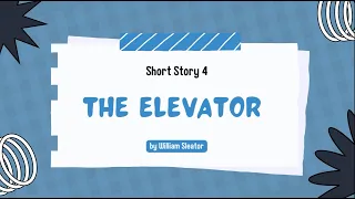 Analysys short story "The Elevator " by William Sleator