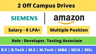 Amazon and Siemens hiring | Salary 10 LPA | off Campus drives