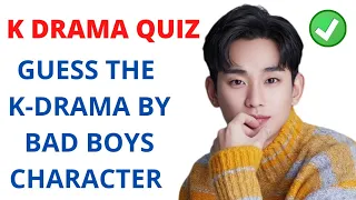 K-DRAMA QUIZ | Guess the Korean Drama by their BAD BOYS  CHARACTER| KDrama game |QUIZ#4