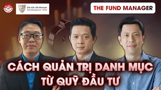 CÁCH QUẢN TRỊ DANH MỤC TỪ QUỸ ĐẦU TƯ & DIỄN BIẾN THỊ TRƯỜNG CHỨNG KHOÁN | #TheFundManager 01