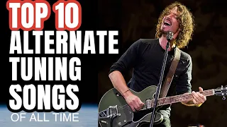 TOP 10 GUITAR ALTERNATE TUNING SONGS OF ALL TIME