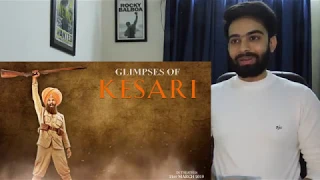 Glimpses of Kesari | Akshay Kumar | Parineeti Chopra | Anurag Singh | Kesari | REACTION REVIEW
