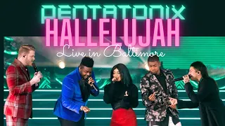 Pentatonix Hallelujah Live in Baltimore