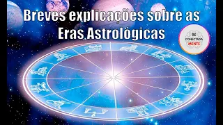 Breves explicações sobre as Eras Astrológicas