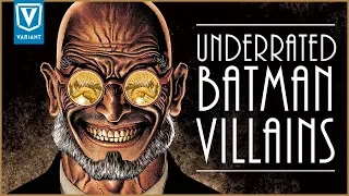 Top 10 Underrated Batman Villains