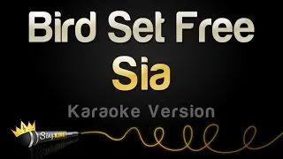 Sia - Bird Set Free (Karaoke Version)