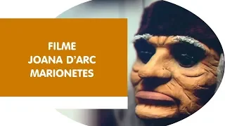 FILME JOANA D’ARC MARIONETES