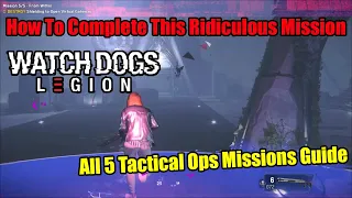 Watch Dogs Legion Online How To Complete Tac Ops 2 Ultimate Guide, How To Beat From Within