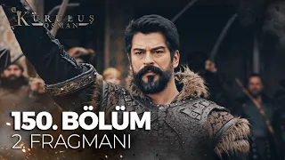 Kuruluş Osman 150. Bölüm 2. Fragmanı | "Biz dostumuzu da düşmanımızı da kırmayız" @atvturkiye