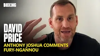 David Price Breaks Down Joshua-Whyte 2, Fury-Ngannou & Usyk-Dubois