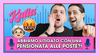 Katia Ep. 32 - Abbiamo litigato con una pensionata alle poste?! 👵🏻💥