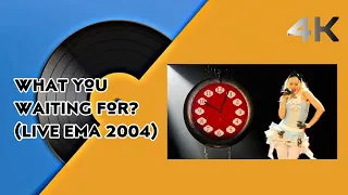Gwen Stefani - What You Waiting For? (Live EMA 2004) [4K Remastered]
