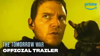 THE TOMORROW WAR | Official Trailer | Prime Video