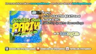 Disaster Beats ft Alaska MC - Party!