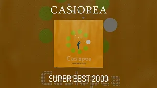 Casiopea - Super Best 2000