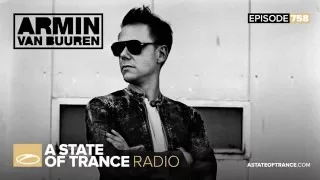 A State of Trance Episode 758 (#ASOT758)