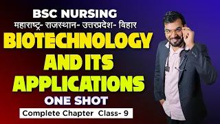 Biotechnology & its Applications🔴 {CLASS-9} || Class 11 | BSC NURSING BY JAY SIR