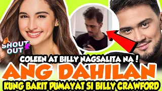 COLEEN GARCIA NAGSALITA NA AT BILLY PATUNGKOL SA ISYONG PUMAYAT ITO DAHIL SA BISYO AT ANG SHOUT OUT