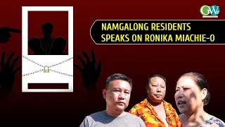 NAMGALONG RESIDENTS SPEAKS ON RONIKA MIACHIE-O