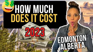 Moving To Edmonton | Your ULTIMATE GUIDE to All Edmonton Alberta COSTS in 2023