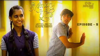 Memory of Love - EP 5 | Tamil Web Series | Shortfilm | Jimpalakadi Bamba | Rajagopal Mariappan |