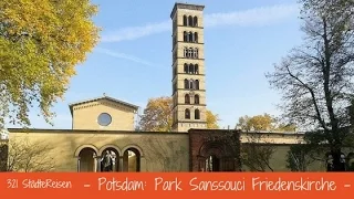 StädteReisen  Potsdam Park Sanssouci Friedenskirche