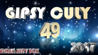 GIPSY CULY 49  CELY ALBUM   OFFICIAL  2017