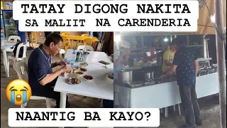 TATAY DIGONG NAKITA SA ISANG MALIIT NA CARENDERIA KUMAKAIN || NAPAKASIMPLE NAMAN