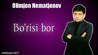 Olimjon Nematjonov Yangi Qo'shiq Bo'risi bor mp3