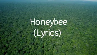 The Head and the Heart - Honeybee (Lyrics)