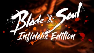 Blade & Soul Montage  - Infidelis Edition