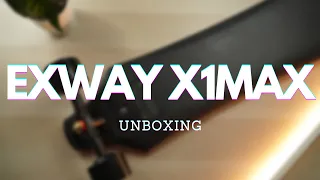 UNBOXING AND FIRST IMPRESSIONS OF EXWAY X1 MAX | SO SIMPLE AND CLEAN